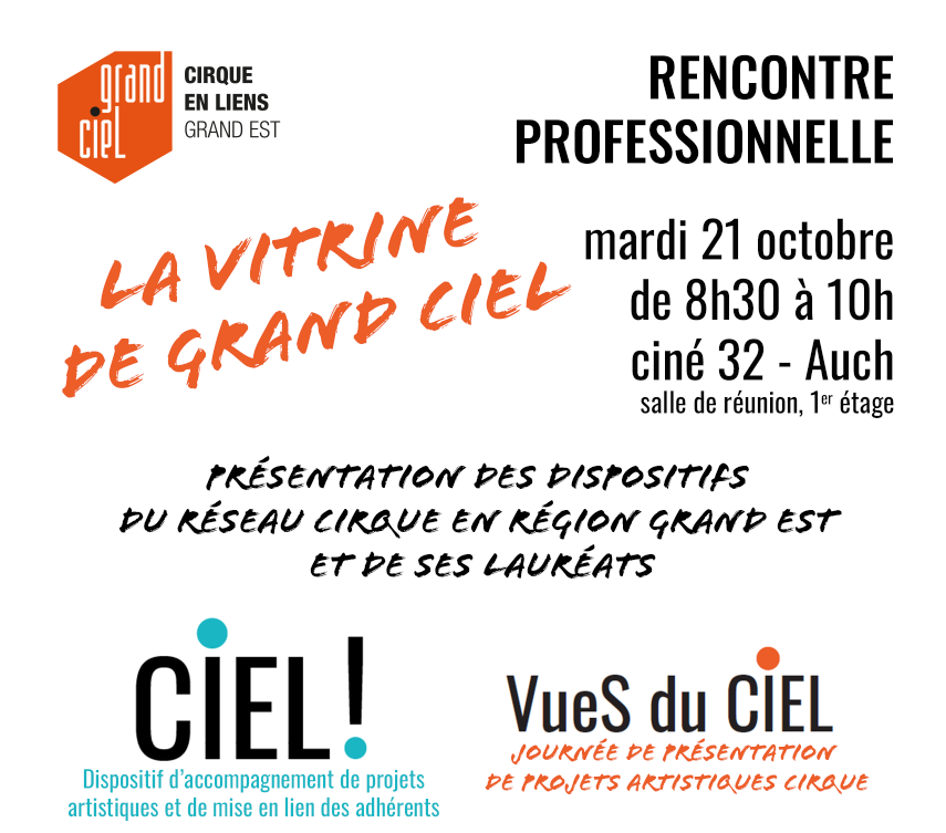 présentation des dispositifs
du réseau Cirque en région Grand Est
et de ses lauréats
mardi 21 octobre de 8h30 à 10h à ciné 32 / Auch